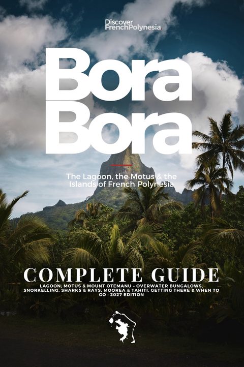 Cover of Bora Bora, Discover French Polynesia