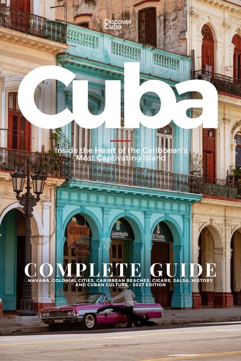 Cover of Discover Cuba, The Complete Guide