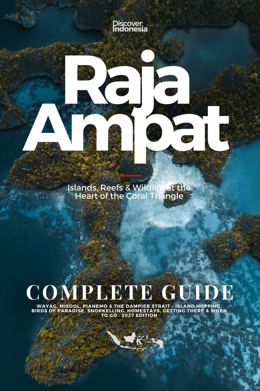 Cover of Raja Ampat, Discover Indonesia
